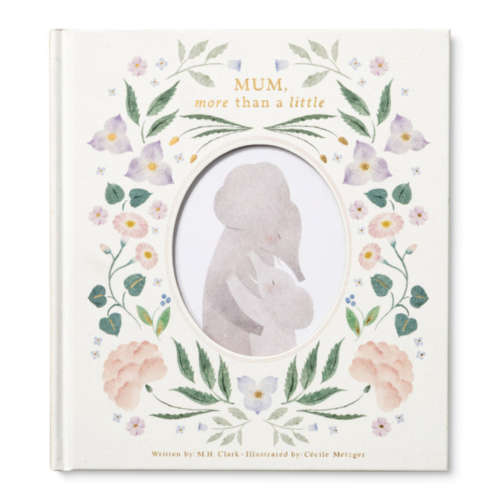 Mum, More Than A Little Written By M.H. Clark | Merchants Homewares