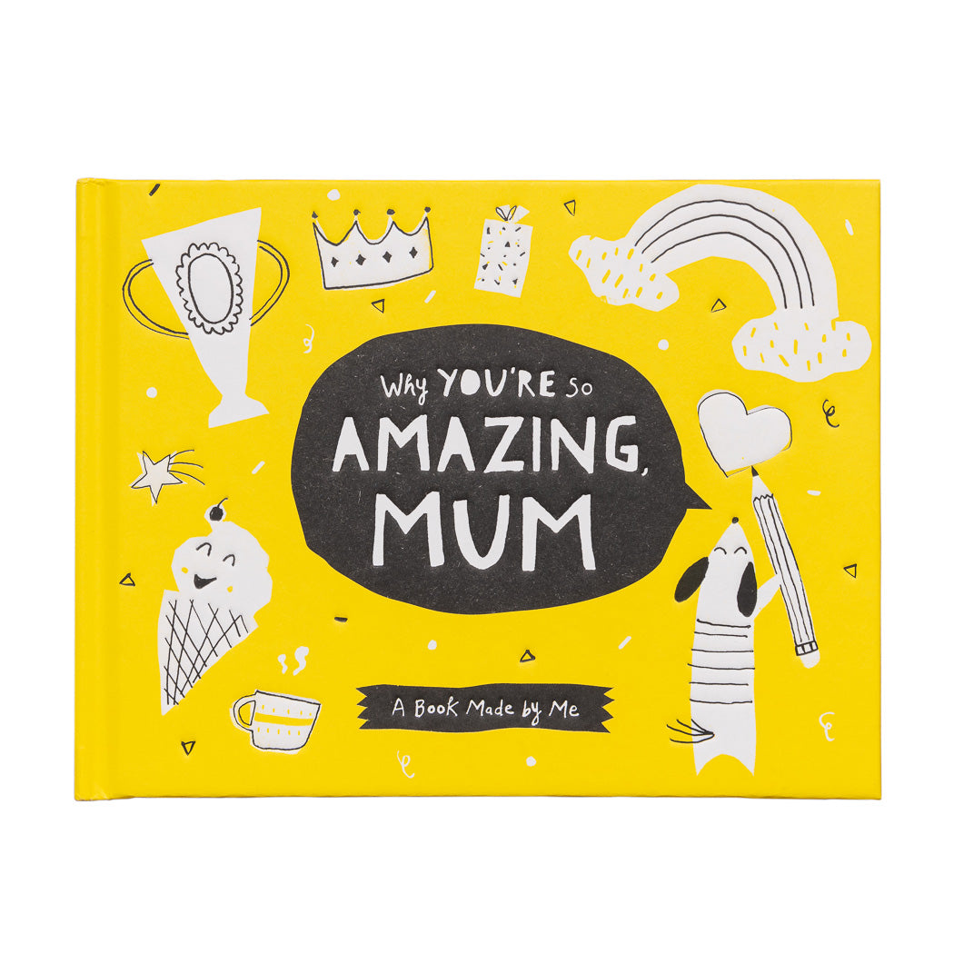 Why You're So Amazing, Mum A Book Made By Me | Merchants Homewares